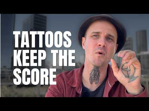 Tattoos Keep the Score